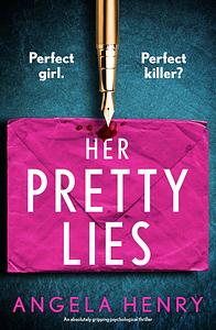 Her Pretty Lies by April Henry