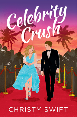 Celebrity Crush by Christy Swift