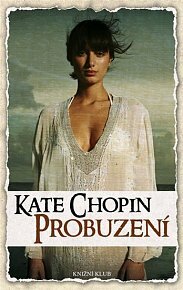 Probuzení by Kate Chopin