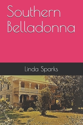 Southern Belladonna by Linda Sparks