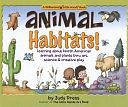 Animal Habitats!: Learning about North American Animals &amp; Plants Through Art, Science &amp; Creative Play by Judy Press