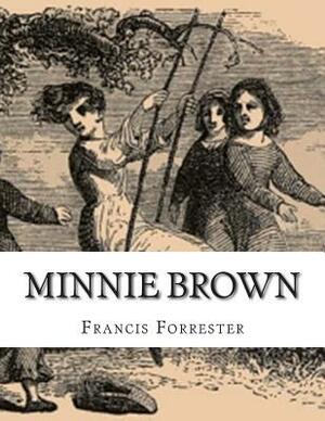 Minnie Brown by Francis Forrester