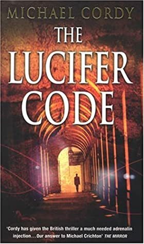 The Lucifer Code by Michael Cordy
