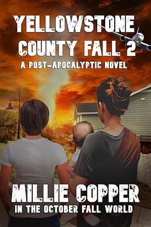 YELLOWSTONE COUNTY FALL 2 by Millie Copper, Millie Copper, Boyd Craven Jr., LA Bayles