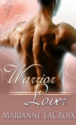 Warrior Lover by Marianne LaCroix