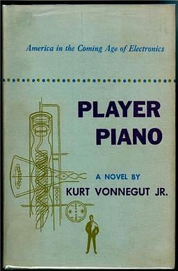 Player Piano by Kurt Vonnegut