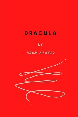 Dracula by Bram Stoker by Bram Stoker