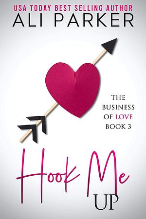 Hook Me Up by Ali Parker