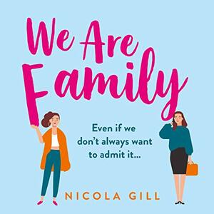 We Are Family by Nicola Gill