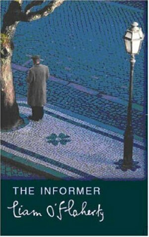 The Informer by Liam O'Flaherty