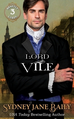 Lord Vile by Sydney Jane Baily