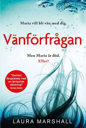 Vänförfrågan by Laura Marshall