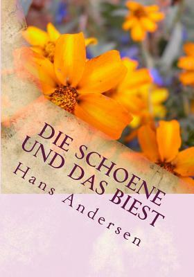 Die Schoene und das Biest: Beauty and the Beast- in German by Hans Christian Andersen