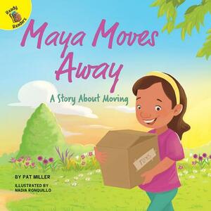 Maya Moves Away by Pat Miller