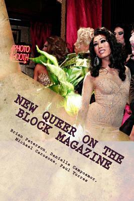 New Queer on the Block Magazine: The Best of Essays, Reviews and Interviews by Brian Peterson