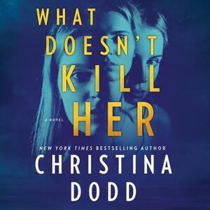 What Doesn't Kill Her: Cape Charade by Christina Dodd