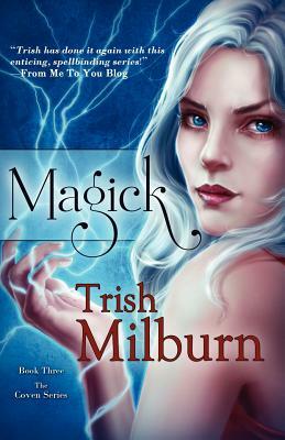 Magick by Trish Milburn