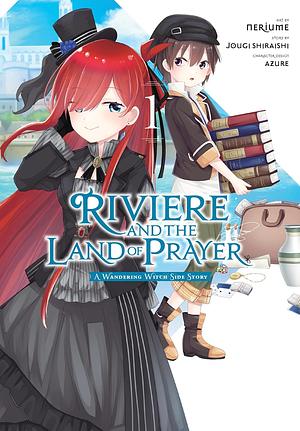 Riviere and the Land of Prayer, Vol. One (Manga) by Jougi Shiraishi