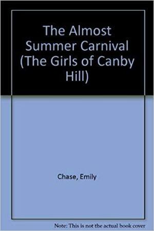 The Almost Summer Carnival by Emily Chase