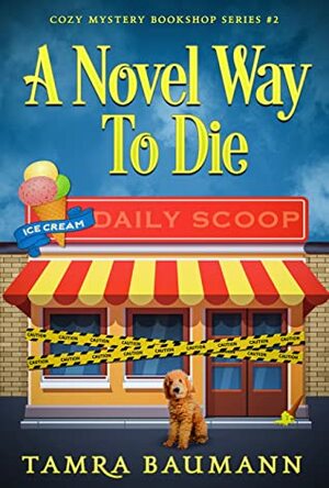 A Novel Way To Die by Tamra Baumann