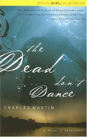 The Dead Don't Dance by Charles Martin