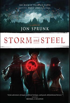 Storm and Steel by Jon Sprunk