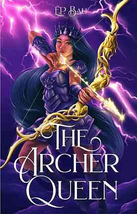 The Archer Queen by E.P. Bali