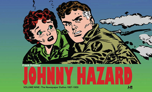 Johnny Hazard the Newspaper Dailies Volume Nine by Frank Robbins