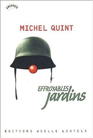 Effroyables jardins by Michel Quint