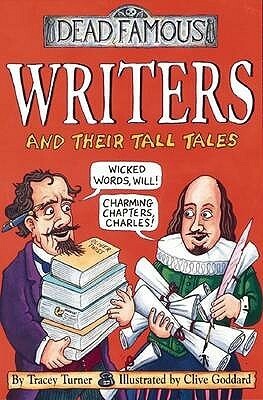 Writers And Their Tall Tales by Tracey Turner, Clive Goddard