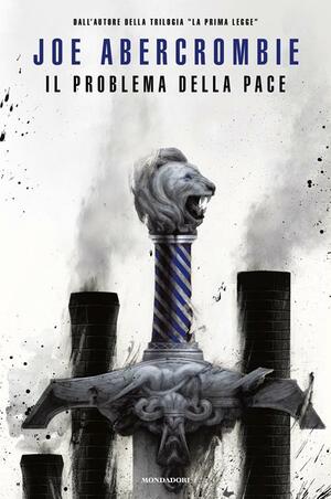 Il problema della pace by Joe Abercrombie