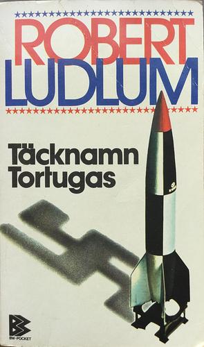 Täcknamn Tortugas by Robert Ludlum, Robert Ludlum