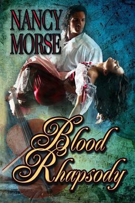 Blood Rhapsody by Nancy Morse