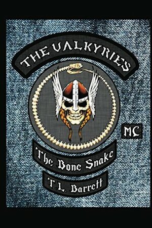 The Valkyries: The Bone Snake by T.L. Barrett