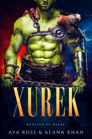 Xurek by Alana Khan, Ava Ross