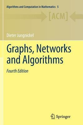 Graphs, Networks and Algorithms by Dieter Jungnickel