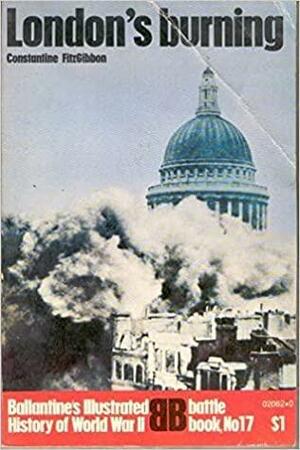 London's Burning by Constantine Fitzgibbon