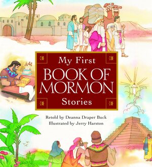 My First Book of Mormon Stories by Deanna Draper Buck