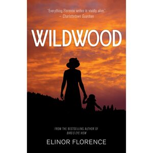 Wildwood by Elinor Florence