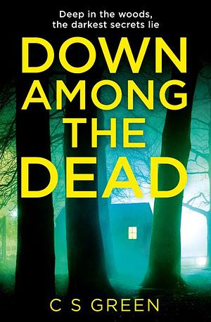 Down Among the Dead by C.S. Green