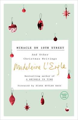 Miracle on 10th Street: And Other Christmas Writings by Madeleine L'Engle