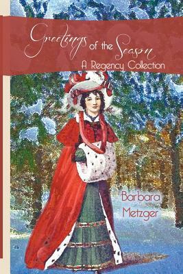 Greetings of the Season by Barbara Metzger