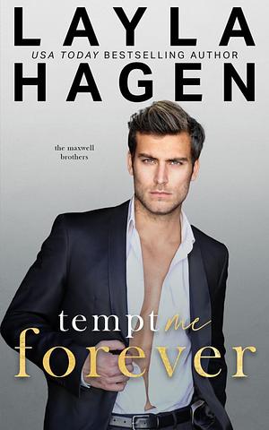 Tempt Me Forever by Layla Hagen