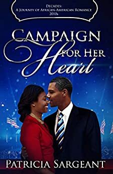 Campaign for Her Heart by Patricia Sargeant
