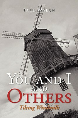 You and I and Others by Paul Walsh