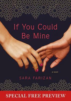 If You Could Be Mine: Free Preview - The First 5 Chapters, Plus Bonus Material by Sara Farizan