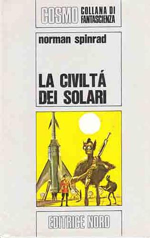 La civiltà dei solari by Norman Spinrad