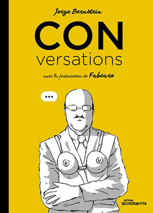 Conversations by Fabcaro, Jorge Bernstein