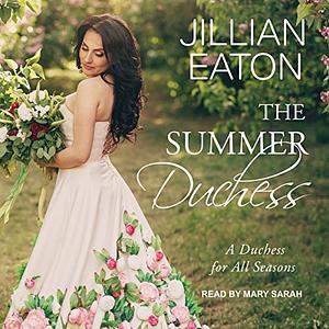 The Summer Duchess by Jillian Eaton