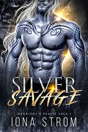 Silver Savage by LS Anders, Iona Strom
